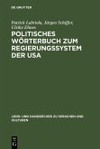 Politisches Wörterbuch zum Regierungssystem der USA (eBook, PDF)