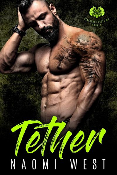Tether: An MC Romance (Blackened Souls MC, #3) (eBook, ePUB)
