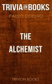The Alchemist by Paulo Coelho (Trivia-On-Books) (eBook, ePUB)