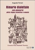 Rimario dialettale con glossario della lingua vicentina e veneta (eBook, ePUB)