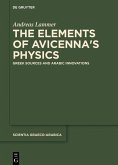 The Elements of Avicenna's Physics (eBook, ePUB)