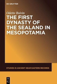 The First Dynasty of the Sealand in Mesopotamia (eBook, PDF) - Boivin, Odette
