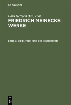 Die Entstehung des Historismus (eBook, PDF) - Meinecke, Friedrich
