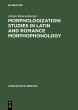 Morphologization: Studies in Latin and... - Bild 1