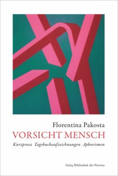 Vorsicht Mensch - Pakosta, Florentina