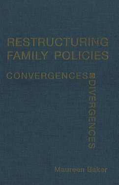 Restructuring Family Policies (eBook, PDF) - Baker, Maureen Restructuring Family Policies (eBook, PDF) - Baker, Maureen