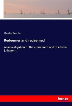 Redeemer and redeemed - Beecher, Charles