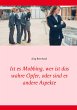 Ist es Mobbing, wer ist das wahre... - Bild 1