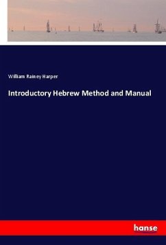 Introductory Hebrew Method and Manual - Harper, William Rainey