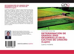 DETERMINACIÓN DE GRADOS DÍAS DESARROLLO EN EL CULTIVO DE CHOCHO (Lupin) - Lescano Vega, Francisco Javier