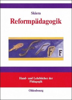 Reformpädagogik in Geschichte und Gegenwart (eBook, PDF) - Skiera, Ehrenhard
