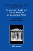 Demokratie, Recht und soziale Kontrolle im klassischen Athen (eBook, PDF)