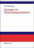 Übungen im Wirtschaftsprivatrecht (eBook, PDF)