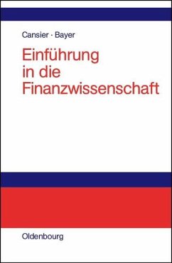 Einführung in die Finanzwissenschaft (eBook, PDF) - Cansier, Dieter; Bayer, Stefan