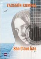 Sen Osun Iste - Kumral, Yasemin