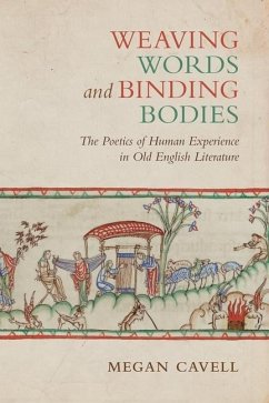 Weaving Words and Binding Bodies (eBook, PDF) - Cavell, Megan