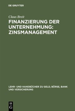 Finanzierung der Unternehmung: Zinsmanagement (eBook, PDF) - Breit, Claus