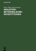 Industriebetriebslehre: Investitionen (eBook, PDF)