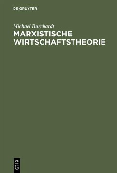 Marxistische Wirtschaftstheorie (eBook, PDF) - Burchardt, Michael