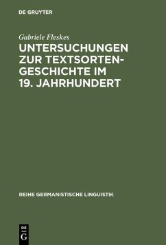 Untersuchungen zur Textsortengeschichte im 19. Jahrhundert (eBook, PDF) - Fleskes, Gabriele