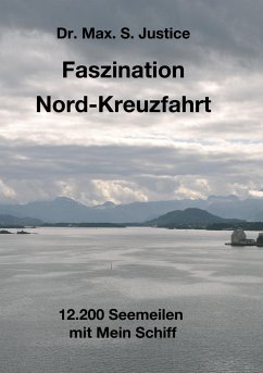 Faszination Nord-Kreuzfahrt - Justice, Max. S.