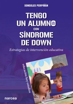 Tengo un alumno con Síndrome de Down (eBook, ePUB) - Perpiñán, Sonsoles