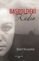 Basroldeki Kadin - Karsiyakali, Nejdet