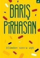 Ölümden Sonra Ask - Pirhasan, Baris