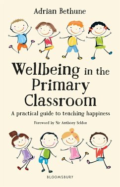 Wellbeing in the Primary Classroom - Bethune, Adrian