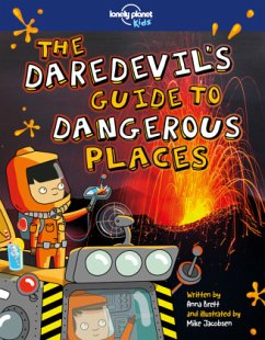 Lonely Planet Kids The Daredevil's Guide to Dangerous Places - Brett, Anna