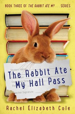 The Rabbit Ate My Hall Pass - Cole, Rachel Elizabeth