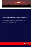 The Roman History of Ammianus Marcellinus