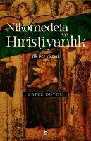 Nikomedeia ve Hiristiyanlik - Duygu, Zafer