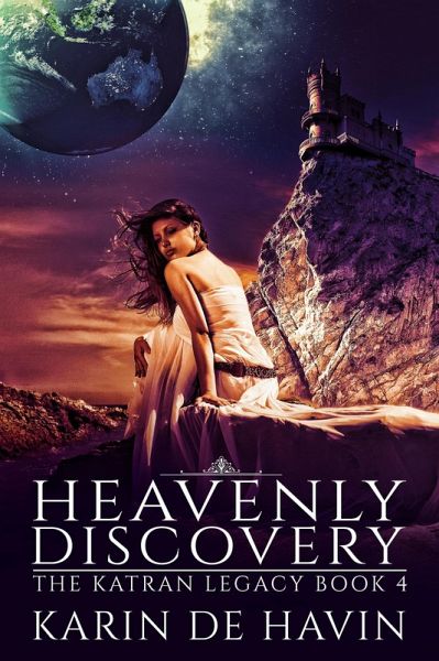 Heavenly Discovery (The Katran Legacy, #4) (eBook, ePUB) Heavenly Discovery (The Katran Legacy, #4) (eBook, ePUB)