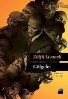 Gölgeler Ciltli - Livaneli, Zülfü