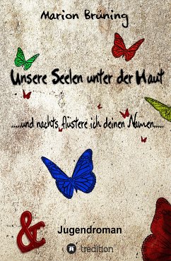 Unsere Seelen unter der Haut (eBook, ePUB) - Brüning, Marion