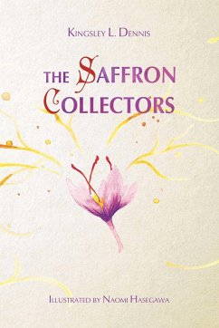 The Saffron Collectors - Dennis, Kingsley L