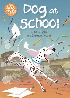 Reading Champion: Dog at School - Dale, Katie