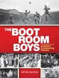 The Boot Room Boys: The Unseen Story of... - Bild 1