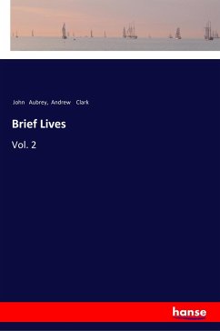 Brief Lives - Aubrey, John; Clark, Andrew