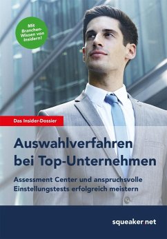 Cover Das Insider-Dossier: Auswahlverfahren bei Top-Unternehmen Assessment Center und anspruchsvolle Einstellungstests erfolgreich meistern (eBook, ePUB)