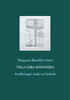 Våga vara människa (eBook, ePUB) - Brandby-Cöster, Margareta