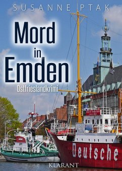 Mord in Emden. Ostfrieslandkrimi (eBook, ePUB) - Ptak, Susanne