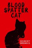 Blood Spatter Cat (eBook, ePUB)