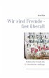 Wir sind Fremde - fast überall (eBook,... - Bild 1