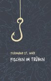 Fischen im Trüben (eBook, ePUB)