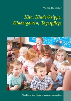 Kita, Kinderkrippe, Kindergarten, Tagespflege (eBook, ePUB)