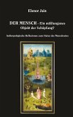 Der Mensch - Ein mißlungenes Objekt der Schöpfung? (eBook, ePUB)