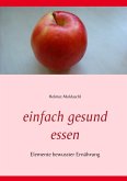 Einfach gesund essen (eBook, ePUB)