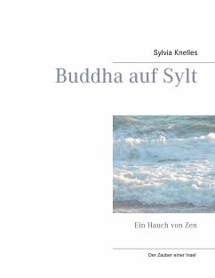 Buddha auf Sylt (eBook, ePUB) - Knelles, Sylvia